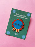 Pin "Sobrepienso luego existo"