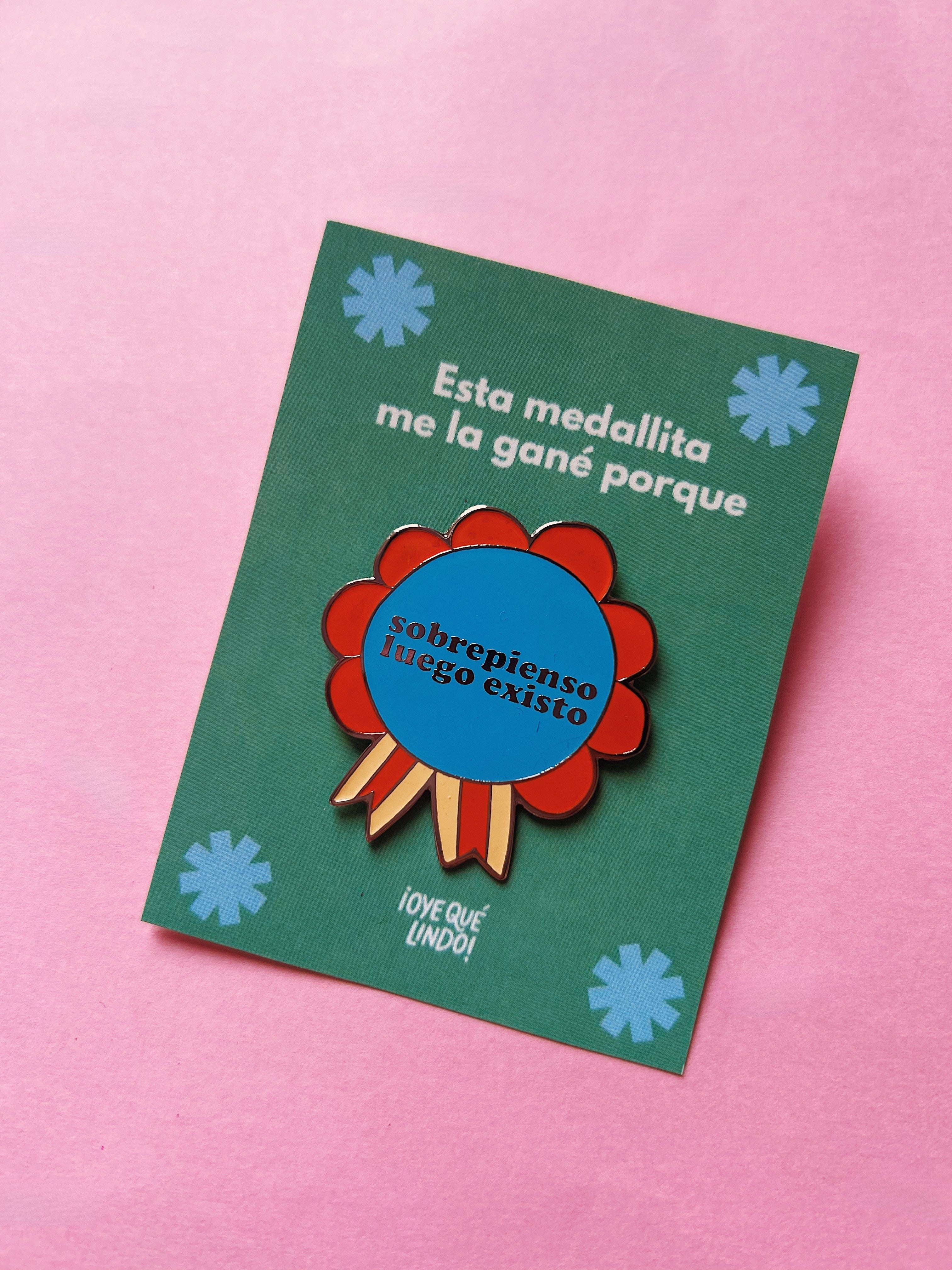Pin "Sobrepienso luego existo"