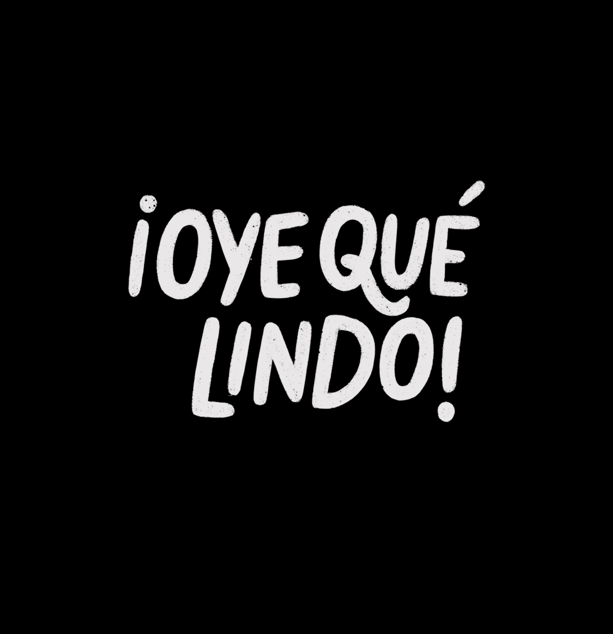 ¡Oye qué lindo!